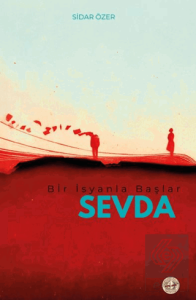 Bir İsyanla Başlar Sevda