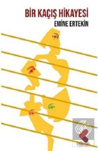 Bir Kaçış Hikayesi