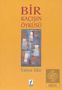 Bir Kaçışın Öyküsü