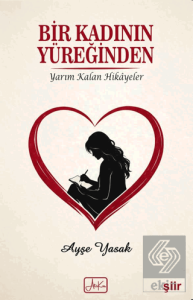 Bir Kadının Yüreğinden