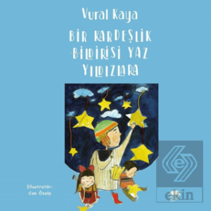 Bir Kardeşlik Bildirisi Yaz Yıldızlara