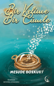 Bir Kelime Bir Cümle