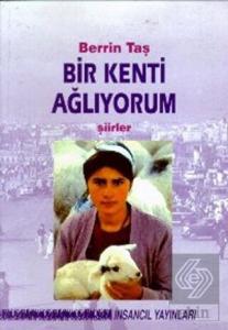Bir Kenti Ağlıyorum