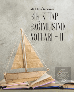 Bir Kitap Bağımlısının Notları II