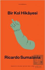 Bir Kol Hikayesi