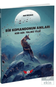 Bir Komandonun Anıları-Kod Adı: Yalnız Tilki