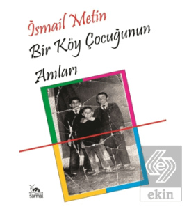 Bir Köy Çocuğunun Anıları