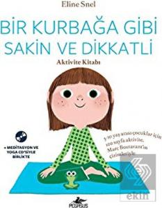 Bir Kurbağa Gibi Sakin ve Dikkatli (Ücretsiz Medit