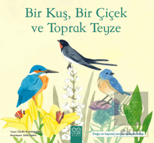 Bir Kuş, Bir Çiçek ve Toprak Teyze