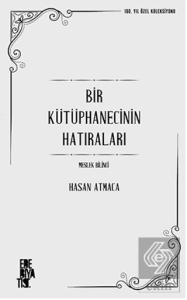 Bir Kütüphanecinin Hatıraları: Meslek Bilinci