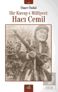 Bir Kuvay-i Milliyeci: Hacı Cemil