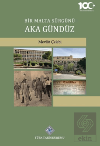 Bir Malta Sürgünü Aka Gündüz
