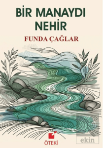 Bir Manaydı Nehir