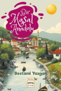 Bir Masal Anadolu