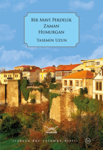 Bir Mavi Perdelik Zaman Humurgan