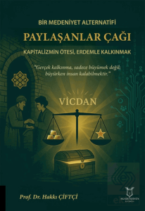 Bir Medeniyet Alternatifi Paylaşanlar Çağı Kapitalizmin Ötesi, Erdemle Kalkınmak