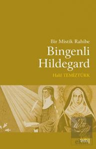 Bir Mistik Rahibe Bingenli Hildegard
