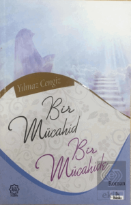 Bir Mücahid ve Bir Mücahide