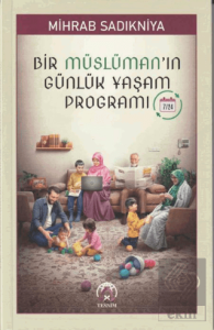 Bir Müslüman'ın Günlük Yaşam Programı