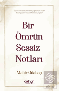 Bir Ömrün Sessiz Notları