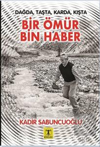 Bir Ömür Bin Haber