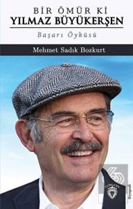 Bir Ömür Ki Yılmaz Büyükerşen