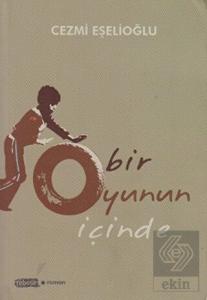 Bir Oyunun İçinde