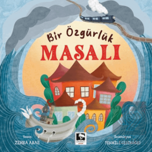Bir Özgürlük Masalı
