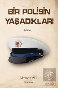 Bir Polisin Yaşadıkları