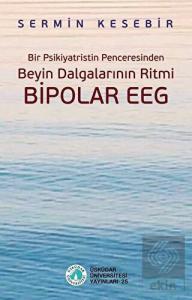 Bir Psikiyatristin Penceresinden Beyin Dalgalarını