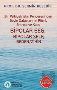 Bir Psikiyatristin Penceresinden Beyin Dalgalarının Ritmi