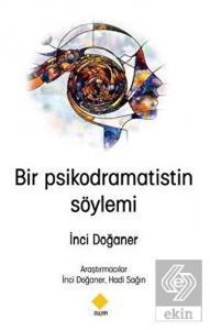 Bir Psikodramatistin Söylemi