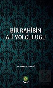 Bir Rahibin Ali Yolculuğu