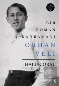 Bir Roman Kahramanı Orhan Veli