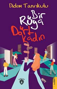 Bir Rüya Dört Kadın