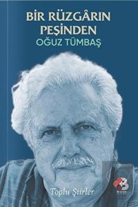 Bir Rüzgarın Peşinden - Toplu Şiirler