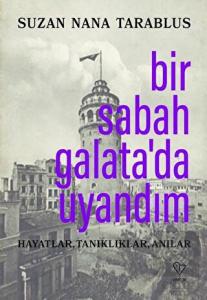 Bir Sabah Galata'da Uyandım