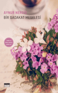 Bir Sadakat Meselesi