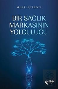 Bir Sağlık Markasının Yolculuğu