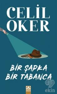 Bir Şapka Bir Tabanca (Özel Baskı)