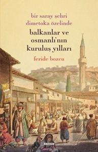 Bir Saray Şehri Dimetoka Özelinde Balkanlar ve Osm