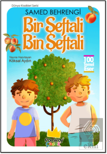 Bir Şeftali, Bin Şeftali