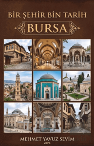 Bir Şehir Bin Tarih - Bursa