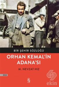 Bir Şehir Sözlüğü - Orhan Kemal'in Adana'sı