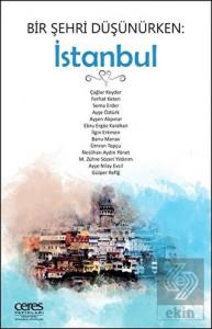 Bir Şehri Düşünürken: İstanbul