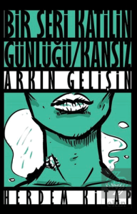 Bir Seri Katilin Günlüğü : Kansız