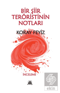 Bir Şiir Teröristinin Notları