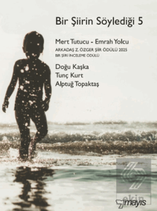 Bir Şiirin Söylediği 5