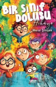 Bir Sınıf Dolusu Hikâye