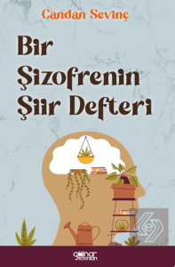 Bir Şizofrenin Şiir Defteri